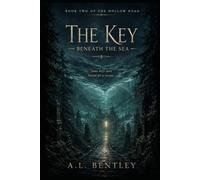 THE KEY BENEATH THE SEA: Book Two of The Hollow Road