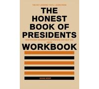 The Key Lessons You'll Learn From The Honest Book of Presidents Workbook: How Prager University’s Experience Can Help You Grow