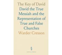 The Key of David: David the True Messiah and the Representation of True and False Churches
