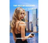 The Key of Shadows in German: Keepers of Truth