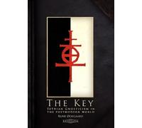 The Key: Sethian Gnosticism in the postmodern world