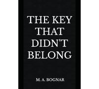The Key That Didn’t Belong