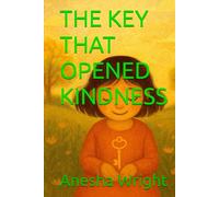 THE KEY THAT OPENED KINDNESS