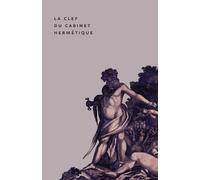 The Key to the Hermetic Sanctum / La Clef du Cabinet Hermétique (Tascabile)