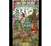 The Key To The Hidden Garden: A Magical Coloring Story Book