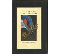 The Key To The Kingdom: An Enchanted Deck of Transformation Playing Cards