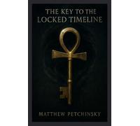 The Key to the Locked Timeline (Millennium Key)