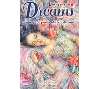 The Key to Your Dreams: Unlock the Power of Your Dreams (Fox Chapel Publishing) Dream Analysis for Beginners - Workbook, Journal, Sleep Symbol Guide, Night Meaning Decoder, Psychic Tools, and More