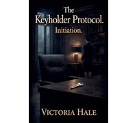 The Keyholder Protocol. Initiation.: 1