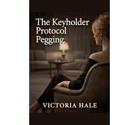 The Keyholder Protocol. Pegging.: 4