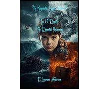 The Keymaster Legacy: Volume II: Leo & Elspeth: The Elemental Reckoning