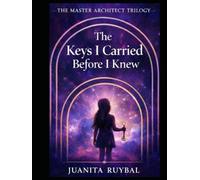 The Keys I Carried Before I Knew