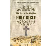 The Keys of the Kingdom Bible by Christopherh Sparkes