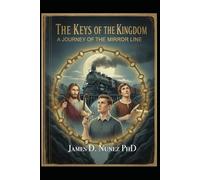 The Keys of the Kingdom: The Mirror Line - Book Two