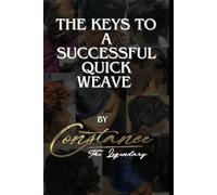 The keys to a successful quick weave