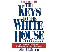Allan Lichtman The Keys to the White House (Tascabile)