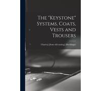 The "keystone" Systems, Coats, Vests and Trousers (Tascabile)