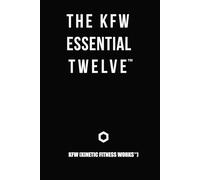 The KFW Essential Twelve™ Definition Document