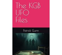 The KGB UFO Files