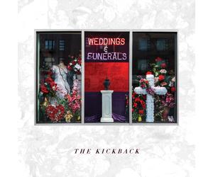 The Kickback Weddings & Funerals (CD)