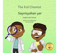 The Kid Chemist: Curiosity Plus Experimentation Equals Science in English and Somali