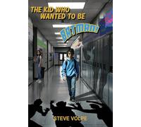 The Kid Who Wanted To Be Batman