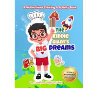 The Kiddie GIant's Big Dreams: A Motivational and Activity Book