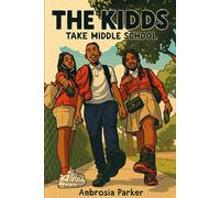 The Kidds: Take Middle School