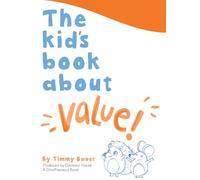 The Kid's Book About Value: A DinoPreneurs Book