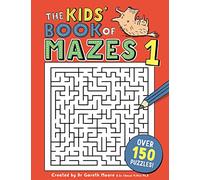 The Kids' Book of Mazes 1 [Lingua Inglese]