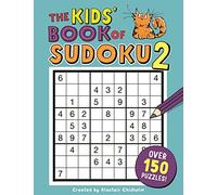 The Kids' Book of Sudoku: 2 [Lingua Inglese]