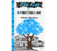 The Kids of Unforgettable Lane, A Bully's Blue Days