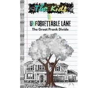 The Kids of Unforgettable Lane, The Great Prank Divide