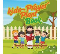 The Kids Prayer Plant Book