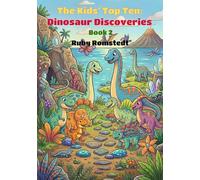 The Kids' Top Ten: Dinosaur Discoveries - Book 2
