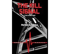 The Kill Signal: It Was Always There
