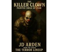 THE KILLER CLOWN: Painted smile of fear: 10