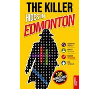 The Killer Hides in Edmonton: Murder Mystery Word Search Book for Adults · 100 Crime Puzzles to Solve in 5 Steps · Whodunit, Detective Cases and Deduction Games · Vol. 2