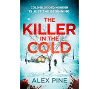 The Killer in the Cold: Uncover the chilling NEW thriller you need: Book 5