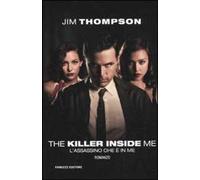 The killer inside me. L'assassino che è in me