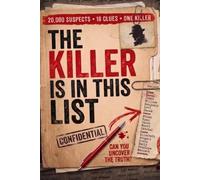 The Killer Is in This List: 20,000 Suspects. 18 Cryptic Clues. 1 Killer. Help a grieving widow decode the evidence and find her husband's murderer in this Crime puzzle book