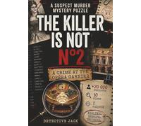 The Killer Is Not n°2 | A Crime At The Opéra Garnier: A Murder Mystery Logic Game | +20 000 suspects, 10 clues, 1 culprit | Analyze. Remove. Triumph.