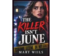 THE KILLER ISN'T JUNE