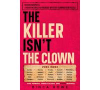 The Killer Isn't the Clown: 66,666-Suspect Murder Mystery Puzzle with Five Hidden Powers. Avoid the Clown.