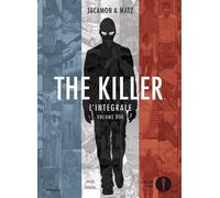 The killer. L'integrale. Vol. 2 - Jacamon Luc, Matz
