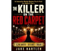 The Killer On The Red Carpet: An Interactive Murder Mystery Puzzle Book for Adults & Teens - Follow 20 Clues, Eliminate the Innocent, and Find the Killer Hidden Among 3,216 Guests