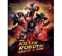 The Killer Robots Crash and Burn (Blu-ray) Brian Manowitz - Desecron