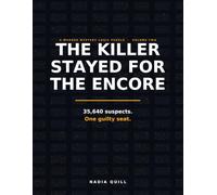 The Killer Stayed for the Encore: A Murder Mystery Logic Puzzle: 35,640 Suspects. 17 Clues. Every Clue Machine-Verified. Find Them Before the Lights Come Up.