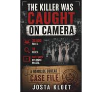 THE KILLER WAS CAUGHT ON CAMERA: 30,000 Faces | 18 Clues | One Frame Everyone Missed | A Homicide Bureau Case File