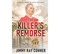 The Killer's Remorse: A Holly Webb Murder Mystery